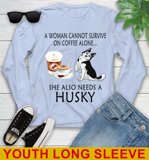 Women cannot survive on coffee alone she also need a HUSKY tshirt 107