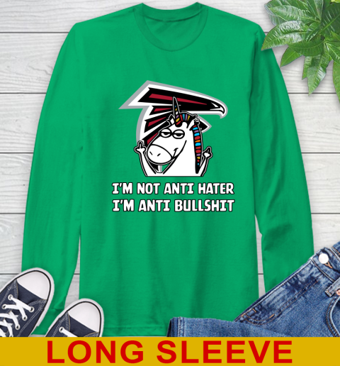 Atlanta Falcons NFL Football Unicorn I'm Not Anti Hater I'm Anti Bullshit Long Sleeve T-Shirt 7