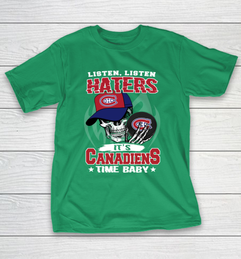 Listen Haters It is CANADIENS Time Baby NHL T-Shirt 5
