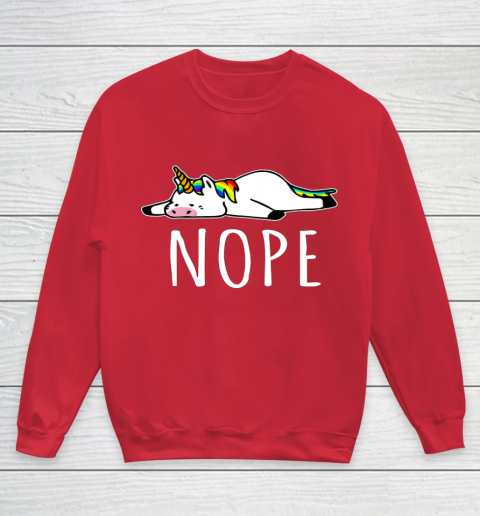 Nope Unicorn T Shirt Nah Not Gonna Do It Funny Lazy Gift Youth Sweatshirt 7
