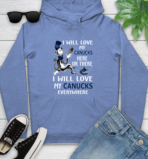 NHL Hockey Vancouver Canucks I Will Love My Canucks Leafs Everywhere Dr Seuss Shirt Youth Hoodie 11