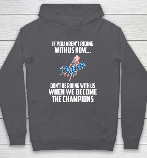 MLB Los Angeles Dodgers Baseball We Become The Champions Hoodie 4