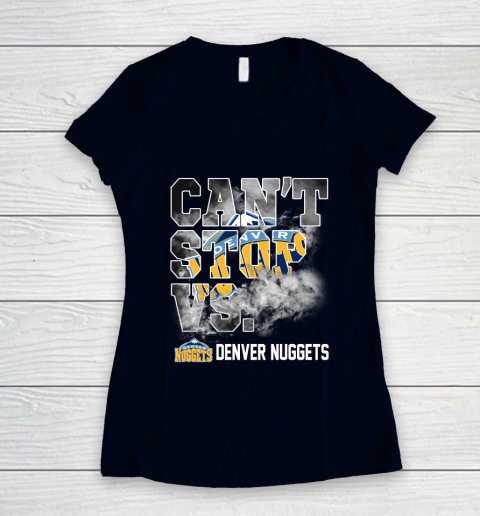 NBA Denver Nuggets Basketball Can't Stop Vs Women's V-Neck T-Shirt 2