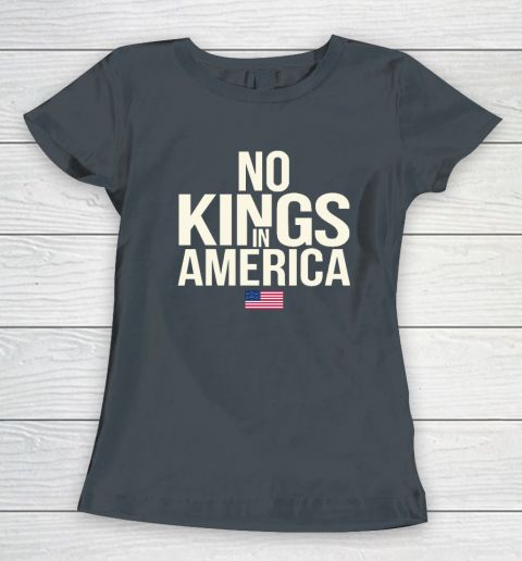 No Kings In America Women's T-Shirt 3