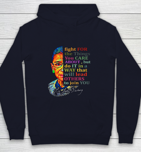 Awesome Ruth Bader Ginsburg Fight For The Things You Care Youth Hoodie 2