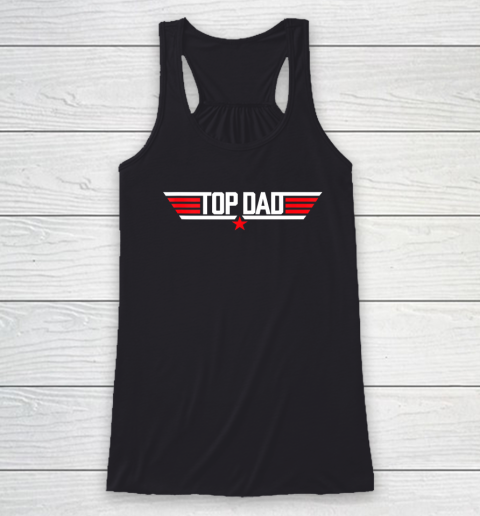 Top Dad Funny Father Air Humor Movie Gun Fathers Day Racerback Tank