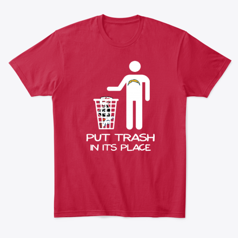 zkwj los angeles chargers put trash in its place classic t shirt 2 front red