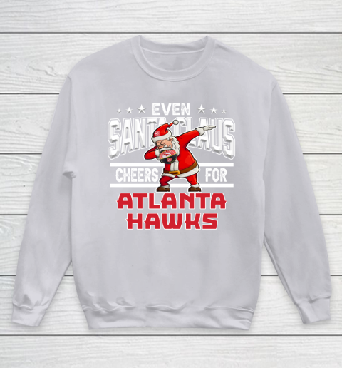Atlanta Hawks Even Santa Claus Cheers For Christmas NBA Youth Sweatshirt 3