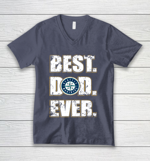 MLB Seattle Mariners Baseball Best Dad Ever Family Shirt V-Neck T-Shirt 7