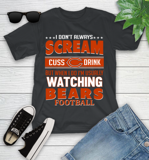 Chicago Bears NFL Football I Scream Cuss Drink When I'm Watching My Team Youth T-Shirt