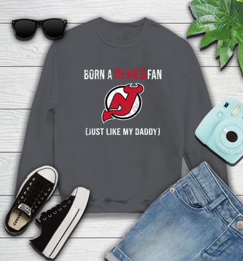 NHL New Jersey Devils Hockey Loyal Fan Just Like My Daddy Shirt Sweatshirt 6