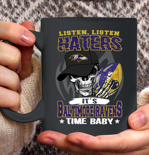 Listen Haters It is RAVENS Time Baby NFL Ceramic Mug 11oz