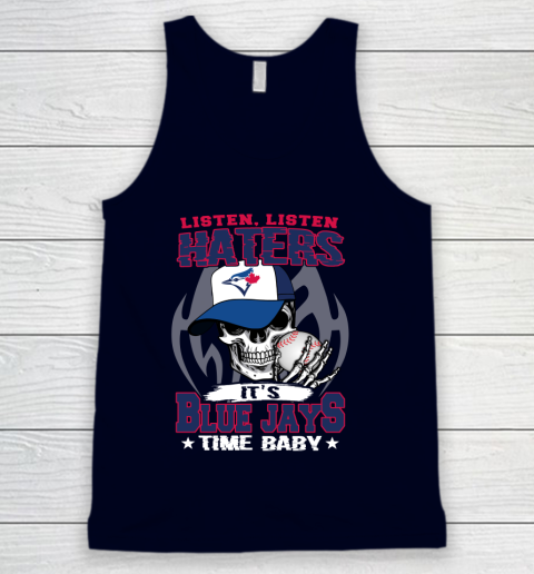 Listen Haters It is BLUE JAYS Time Baby MLB Tank Top - Image 3
