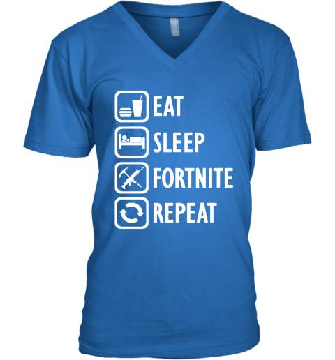 nkou eat sleep fortnite repeat for gamer fortnite battle royale shirts v neck unisex 8 front royal