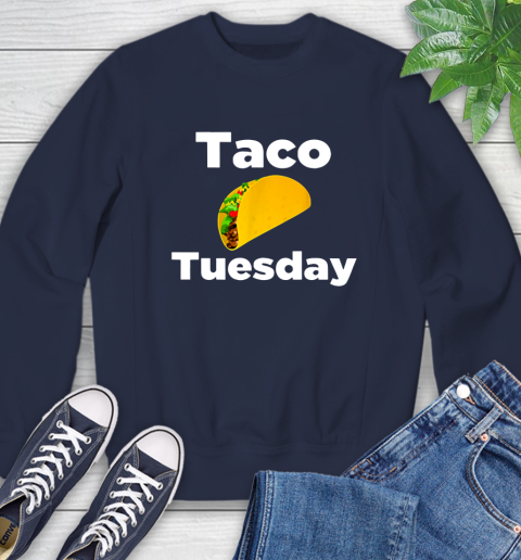 Taco Tuesday Shirt Sweatshirt 2