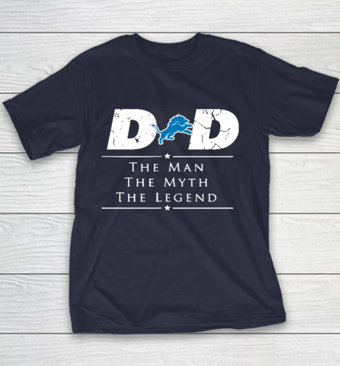 Detroit Lions NFL Football Dad The Man The Myth The Legend Youth T-Shirt 2