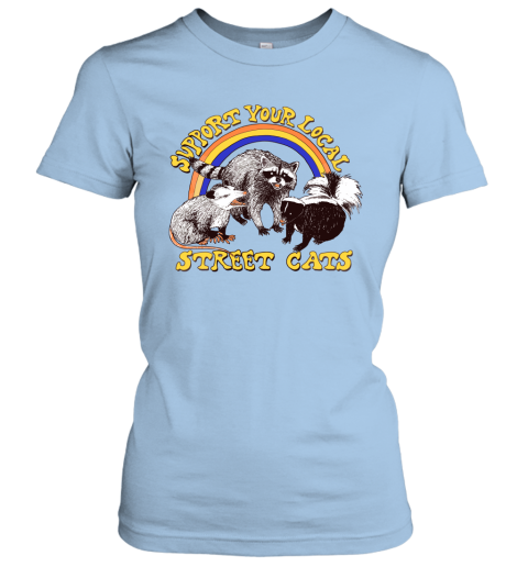 1sg4 support your local street cats trash panda skunk wild animal shirts ladies t shirt 20 front light blue
