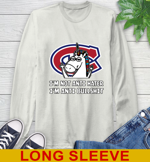 Montreal Canadiens NHL Hockey Unicorn I'm Not Anti Hater I'm Anti Bullshit Long Sleeve T-Shirt 12