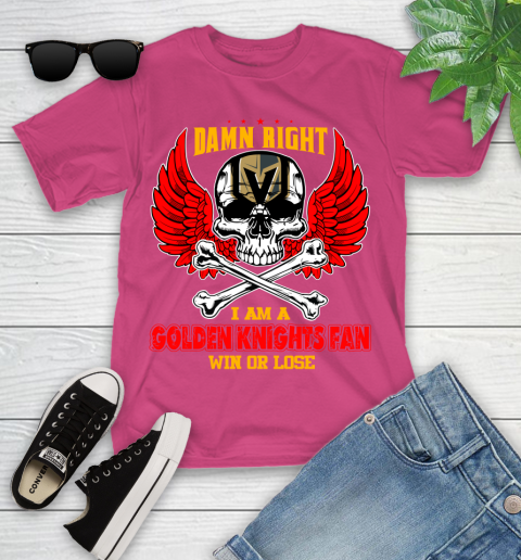 NHL Damn Right I Am A Vegas Golden Knights Win Or Lose Skull Hockey Sports Youth T-Shirt 11