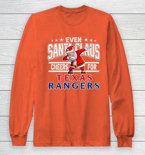 Texas Rangers Even Santa Claus Cheers For Christmas MLB Long Sleeve T-Shirt 3