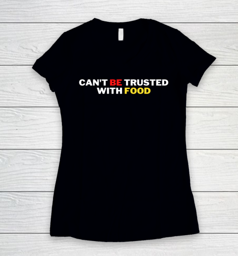 Saweetie Mcdonalds Shirt Can't Be Trusted With Food Women's V-Neck T-Shirt