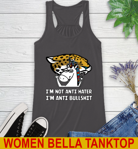 Jacksonville Jaguars NFL Football Unicorn I'm Not Anti Hater I'm Anti Bullshit Racerback Tank 12