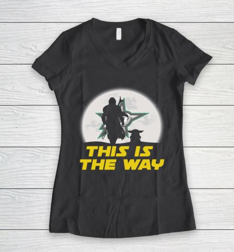 Dallas Stars NHL Ice Hockey Star Wars Yoda And Mandalorian This Is The Way Women's V-Neck T-Shirt 6