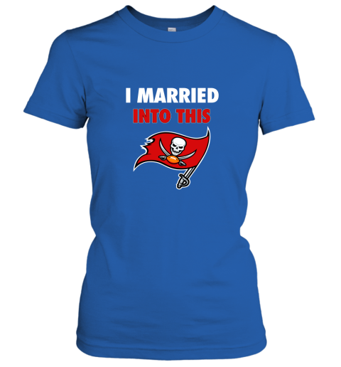 xy52 i married into this tampa bay buccaneers football nfl ladies t shirt 20 front royal
