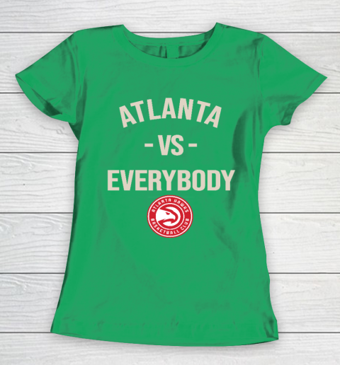 Atlanta Hawks Vs Everybody Women's T-Shirt 5