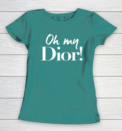 Oh My Dior Shirt Women's T-Shirt 10