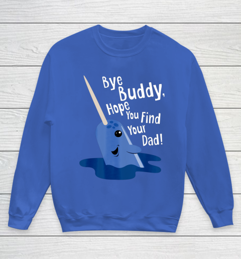 Bye Buddy Narwhal Elf Funny Christmas Holiday Gift Youth Sweatshirt 6