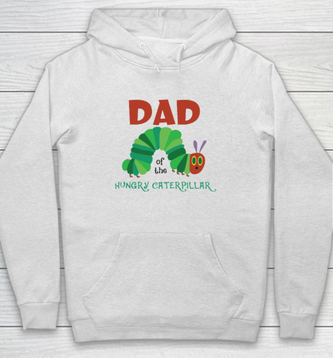 Dad Of The Hungry Caterpillar Hoodie
