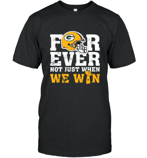 NFL Forever Green Bay Packers Not Just When We Win