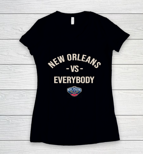 New Orleans Pelicans Vs Everybody Women's V-Neck T-Shirt