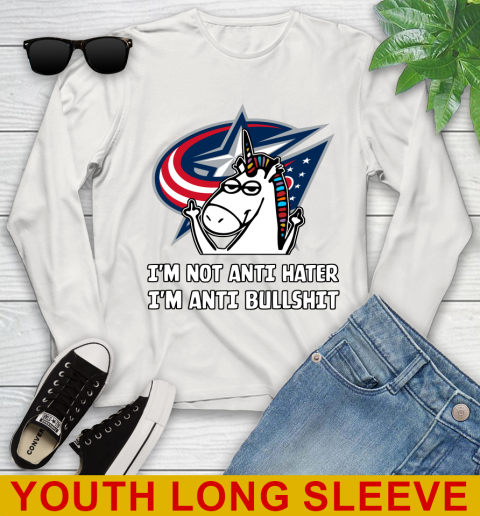 Columbus Blue Jackets NHL Hockey Unicorn I'm Not Anti Hater I'm Anti Bullshit Youth Long Sleeve 12