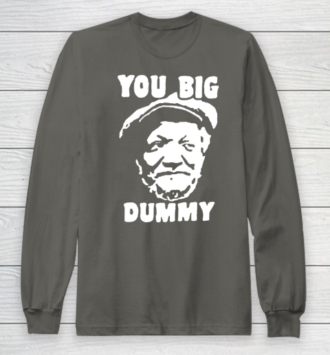 Fred Sanford T Shirt You Big Dummy Shirt Sanford and son Long Sleeve T-Shirt 5