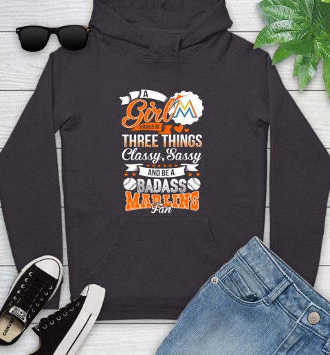 Miami Marlins MLB Baseball A Girl Should Be Three Things Classy Sassy And A Be Badass Fan Youth Hoodie 8