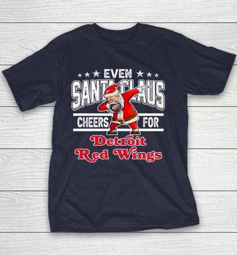 Detroit Red Wings Even Santa Claus Cheers For Christmas NHL Youth T-Shirt 2