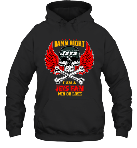 NFL Damn Right I Am A New York Jets Win Or Lose Skull Football Sports (1) 0RwY0vS94jP hoodie 23 95 151514 front black