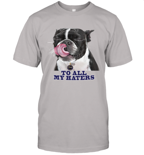 Baltimore Ravens To All My Haters Dog Licking Unisex Jersey Tee