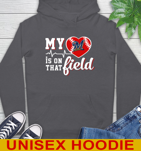 MLB My Heart Is On That Field Baseball Sports Milwaukee Brewers Hoodie 7