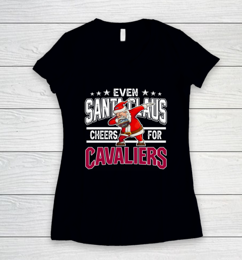 Cleveland Cavaliers Even Santa Claus Cheers For Christmas NBA Women's V-Neck T-Shirt