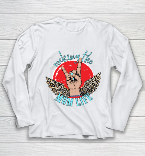 Mother's Day Gift Rocking The Mom Life Funny Youth Long Sleeve