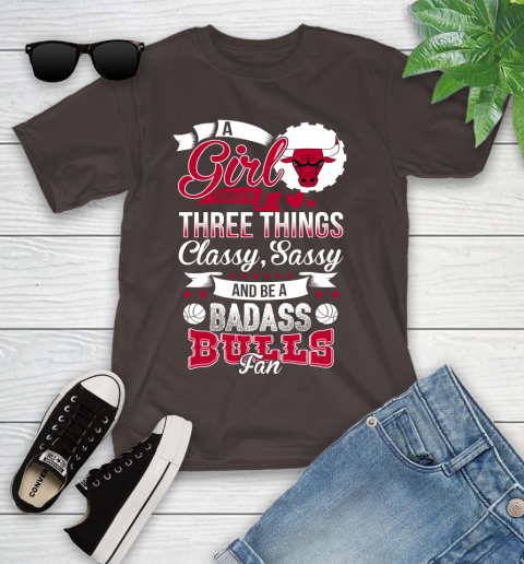 Chicago Bulls NBA A Girl Should Be Three Things Classy Sassy And A Be Badass Fan Youth T-Shirt 7