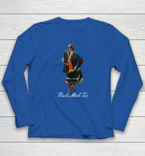 Su Thay Thich Minh Tue Monks Buddhism Long Sleeve T-Shirt 5