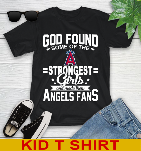 Los Angeles Angels MLB Baseball God Found Some Of The Strongest Girls Adoring Fans Youth T-Shirt