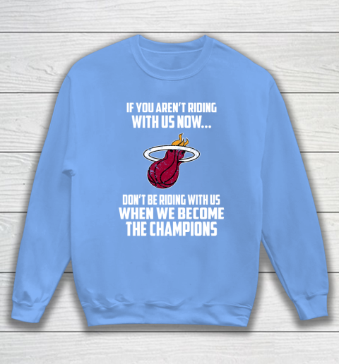 NBA Miami Heat Basketball We Become The Champions Sweatshirt 8
