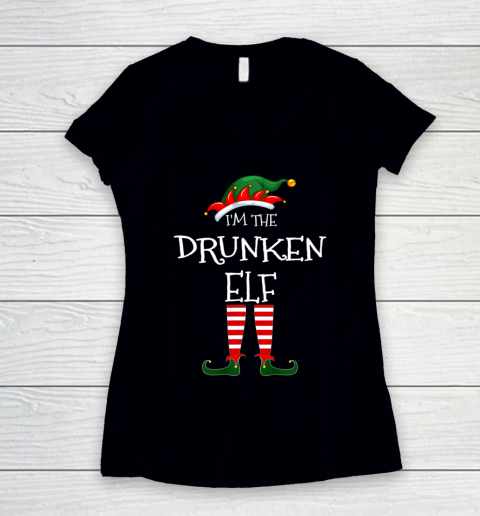 I m The Drunken Elf Matching Family Unique Christmas Gifts Women's V-Neck T-Shirt
