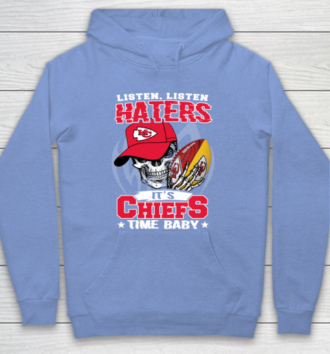 Listen Haters It is CHIEFS Time Baby NFL Hoodie 8