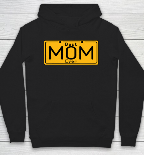 Mother's Day Funny Gift Ideas Apparel  Best Mom Ever  Funny Gift For Mom T Shirt Hoodie